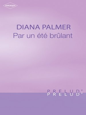 cover image of Par un été brûlant (Harlequin Prélud')